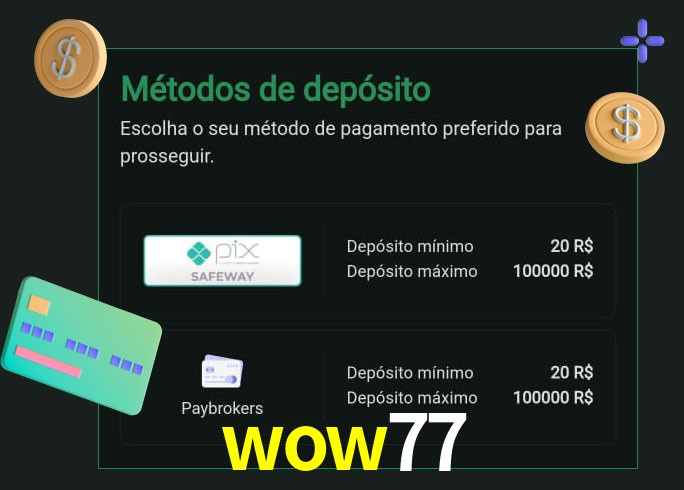 O cassino wow77 oferece uma grande variedade de métodos de pagamento